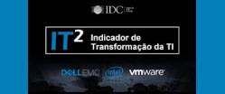 IDC, Dell EMC e Intel lançam IT² - Indicador de Transformação da TI